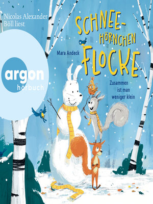 cover image of Schneehörnchen Flocke--Zusammen ist man weniger klein (Ungekürzte Lesung)